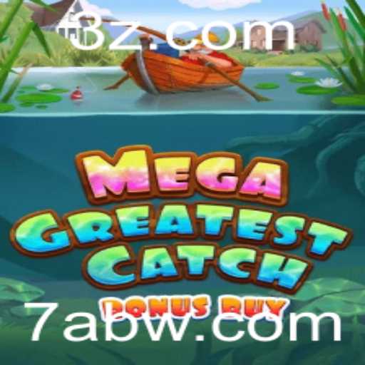 Descubra MegaGreatestCatchBonusBuy: A Nova Sensação dos Jogos